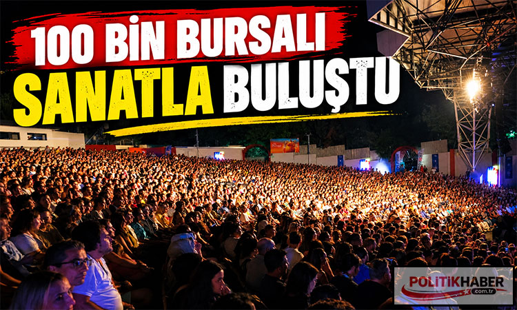 100 bin Bursalı sanatla buluştu!
