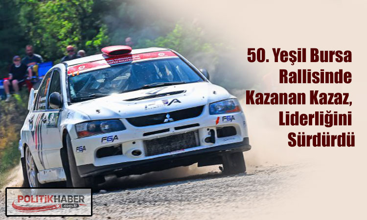 50. Yeşil Bursa Rallisi’nde kazanan belli oldu