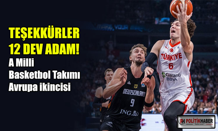 A Milli Basketbol Takımı Avrupa ikincisi!