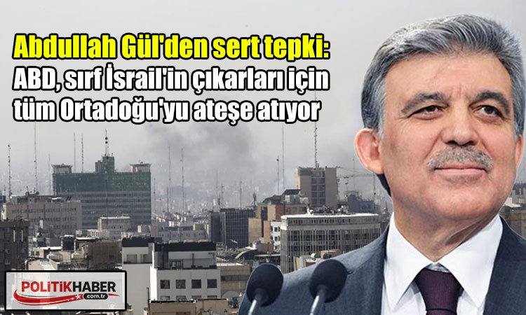 Abdullah Gül'den sert tepki
