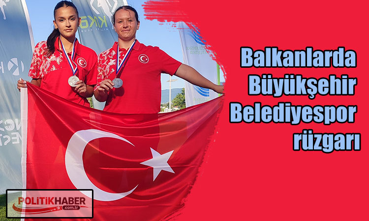 Balkanlarda Büyükşehir Belediyespor rüzgarı