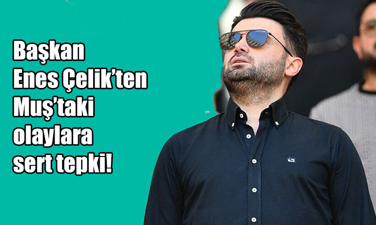 Başkan Enes Çelik: Emniyet sınıfta kaldı!