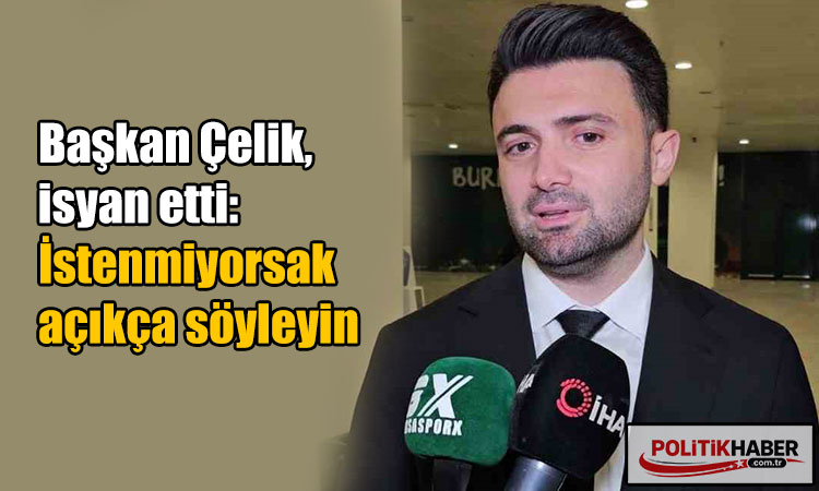 Başkan Enes Çelik, isyan etti!