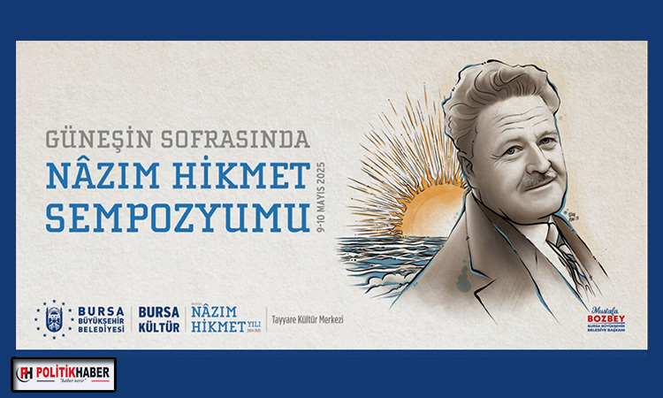 Bursa Büyükşehir’den Nâzım Hikmet Sempozyumu