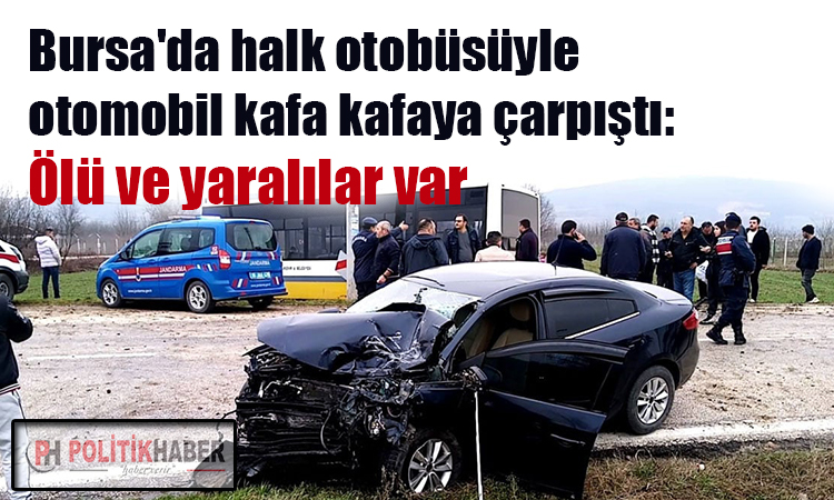 Bursa'da halk otobüsü ile otomobil çarpıştı!
