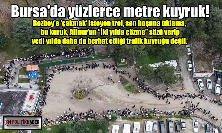 Bursa'da yüzlerce metre kuyruk