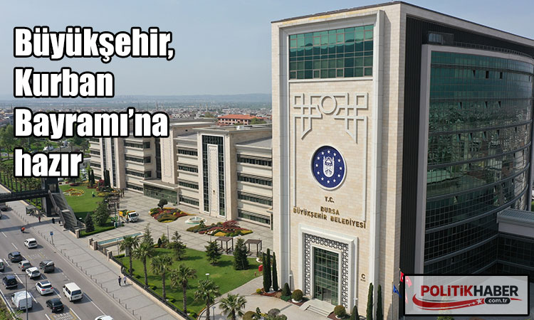 Büyükşehir, Kurban Bayramı’na hazır