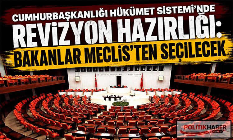 Cumhurbaşkanlığı Hükümet Sistemi'nde revizyon hazırlığı