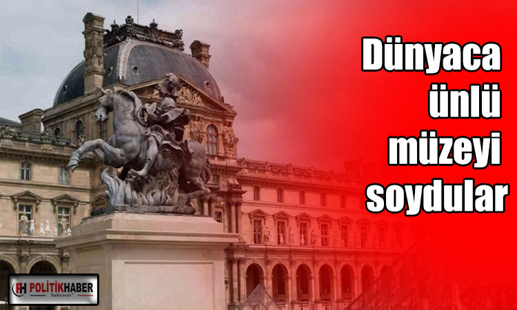 Dünyaca ünlü müzeyi soydular