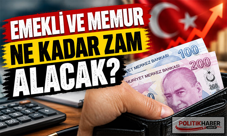 Emekli ve memur ne kadar zam alacak?