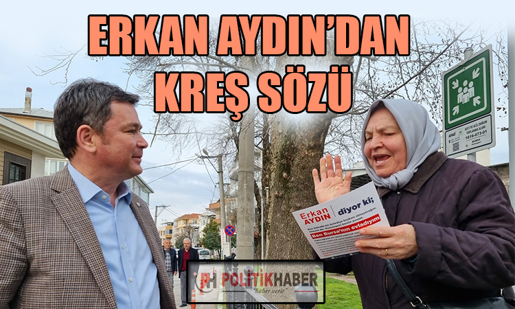 Erkan Aydın'dan kreş sözü!