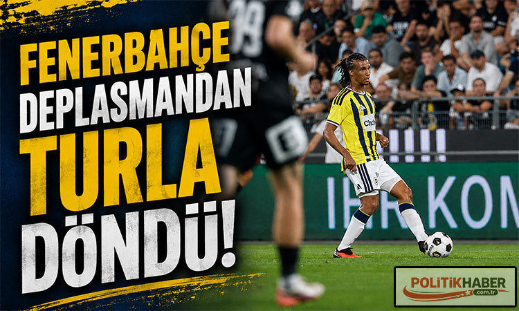Fenerbahçe deplasmandan turla döndü!