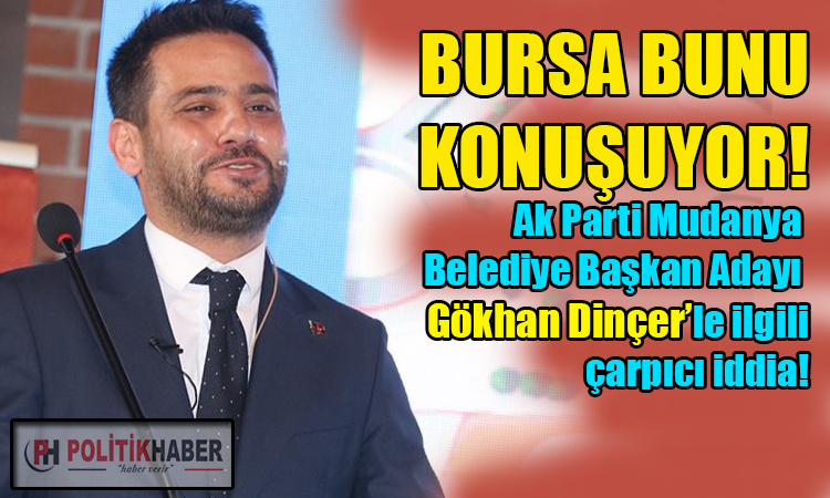 Gökan Dinçer ile ilgili ilginç iddia!