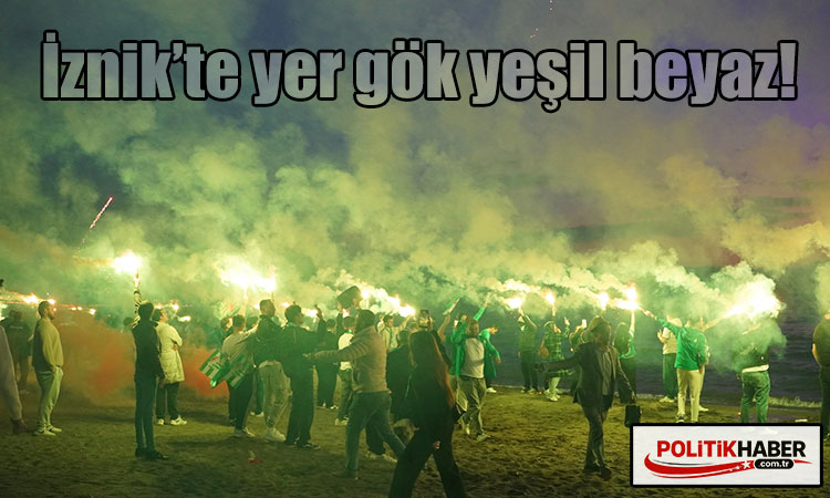 İznik’te şampiyonluk coşkusu!