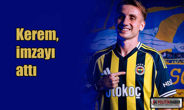 Kerem Aktürkoğlu resmen Fenerbahçe'de