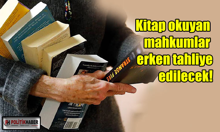 Kitap okuyan mahkumlar erken tahliye edilecek!