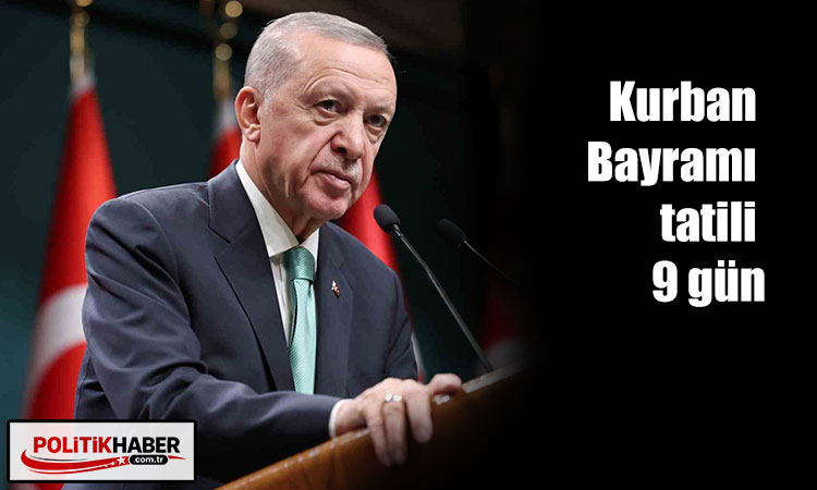 Kurban Bayramı tatili 9 gün