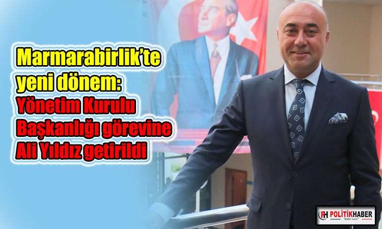 Marmarabirlik’te yeni dönem!