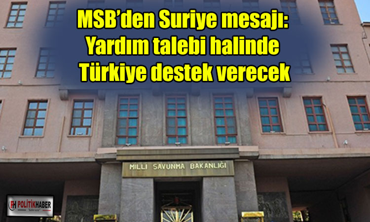MSB’den Suriye mesajı!
