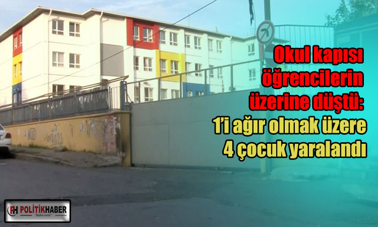 Okul kapısı öğrencilerin üzerine düştü: 4 çocuk yaralandı