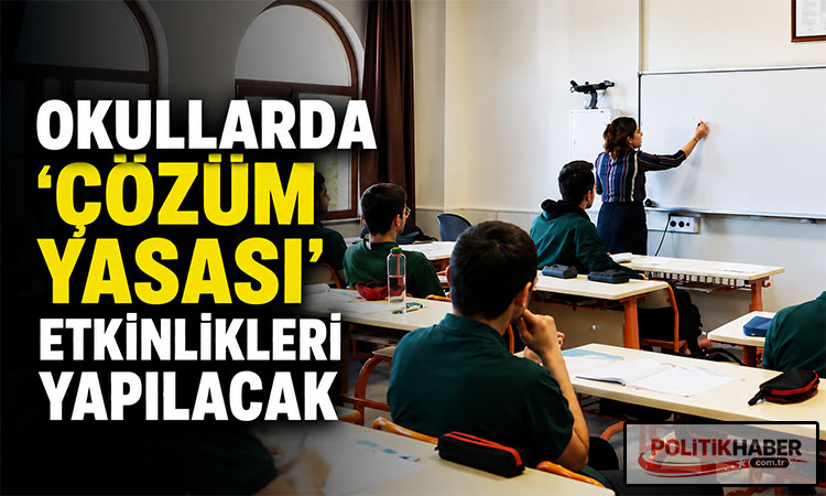 Okullarda 'çözüm yasası' etkinlikleri yapılacak