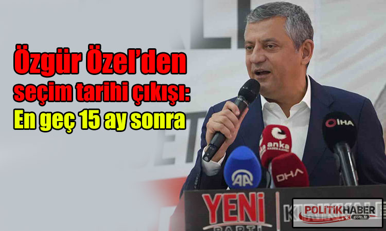 Özgür Özel’den seçim tarihi çıkışı!