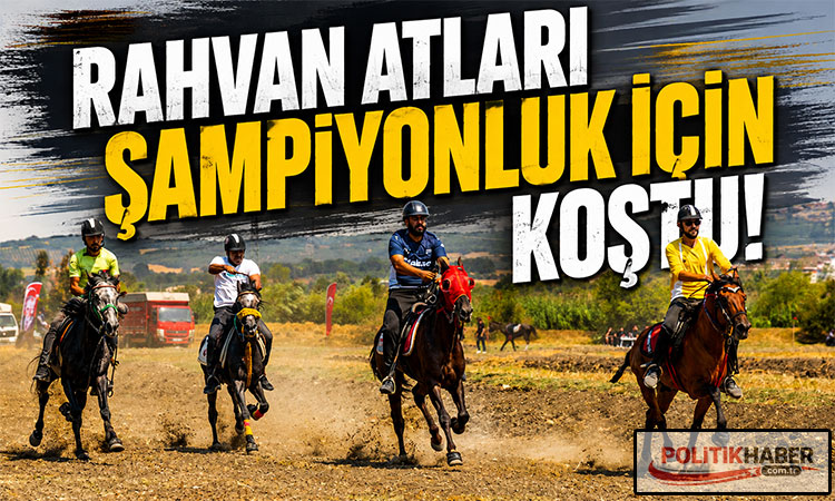 Rahvan atları şampiyonluk için koştu!