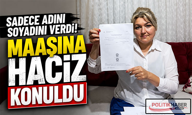 Sadece adını soyadını verdi! Maaşına haciz konuldu