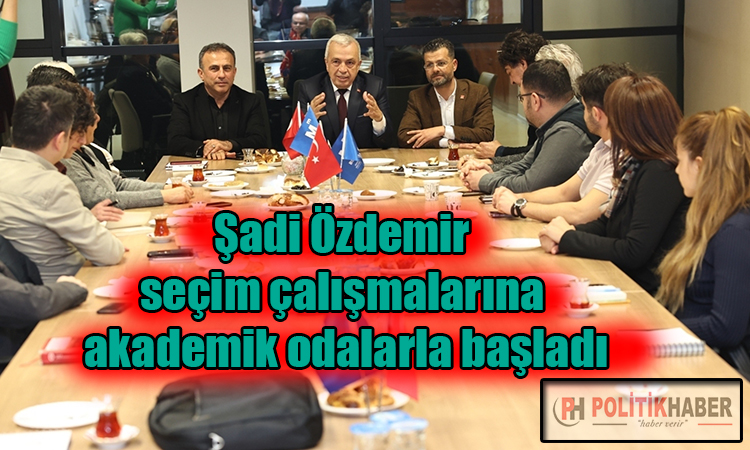 Şadi Özdemir seçim çalışmalarına başladı!