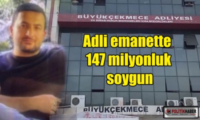 Adli emanette 147 milyonluk soygun!