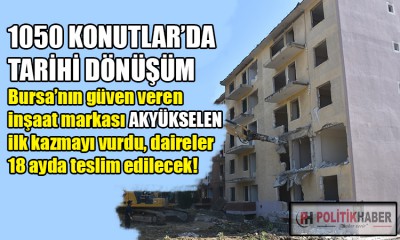 Akyükselen'den tarihi dönüşümde ilk kazma!