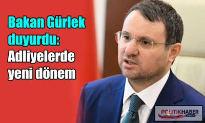 Bakan Gürlek duyurdu: Adliyelerde yeni dönem