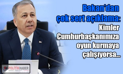 Bakan Yerlikaya'dan 'Oyun kurma' açıklaması!