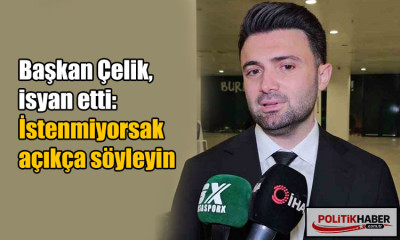 Başkan Enes Çelik, isyan etti!