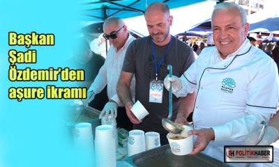 Başkan Şadi Özdemir’den aşure ikramı
