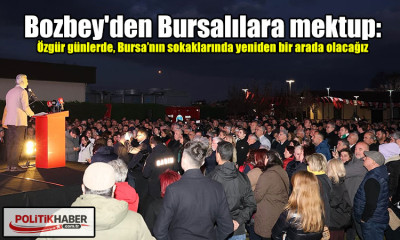 Bozbey'den Bursalılara mektup!