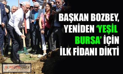 Bozbey'in ilkm icraatı fidan dikmek oldu!