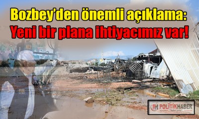 Bozbey: Yeni bir plana ihtiyacımız var!