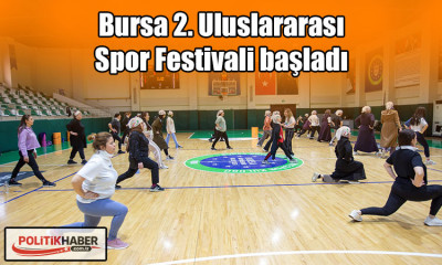 Bursa 2. Uluslararası Spor Festivali başladı