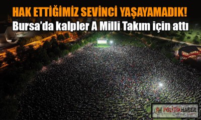 Bursa’da kalpler A Milli Takım için attı!