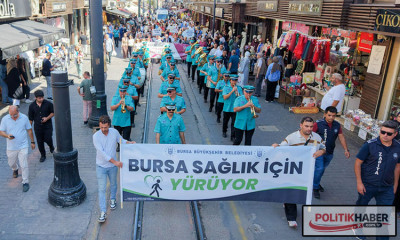 Bursa sağlık için yürüdü