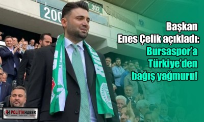 Bursaspor’a Türkiye’den bağış yağmuru!