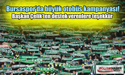 Bursaspor’da büyük otobüs kampanyası!