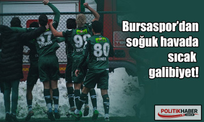 Bursaspor’dan soğuk havada sıcak galibiyet!