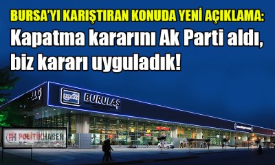 BURULAŞ: Kapatma kararını önceki yönetim aldı!