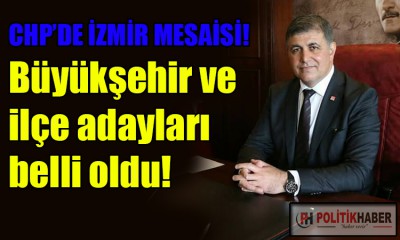 CHP'de İzmir düğümü çözüldü!