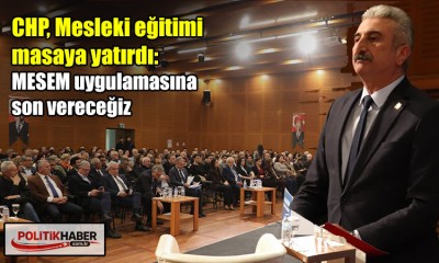 CHP'den mesleki eğitim paneli!