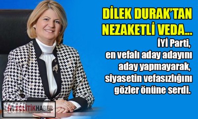 Dilek Durak'tan nezaketi veda!