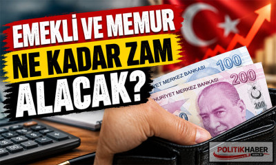 Emekli ve memur ne kadar zam alacak?