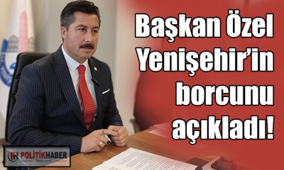 Ercan Özel: Borç, Yenişehir için çok fazla!